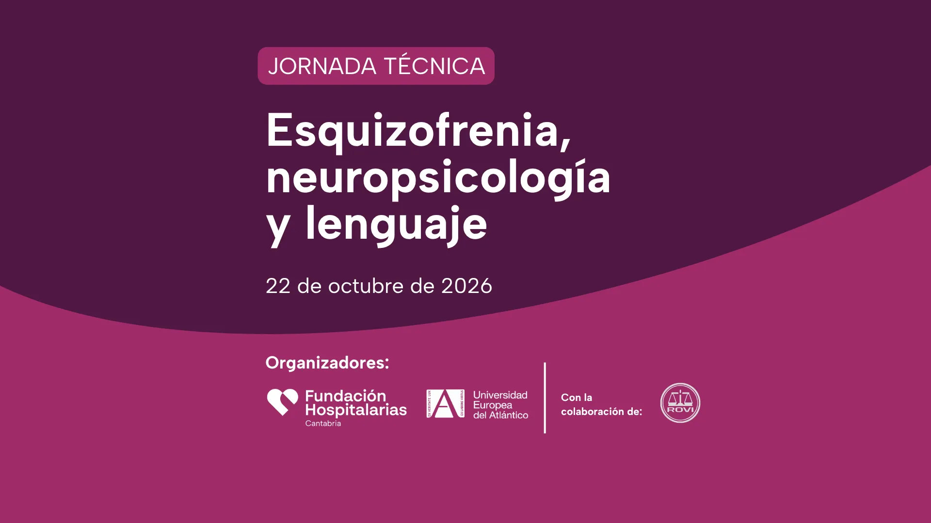 Jornada Técnica Esquizofrenia, Neuropsicología y Lenguaje