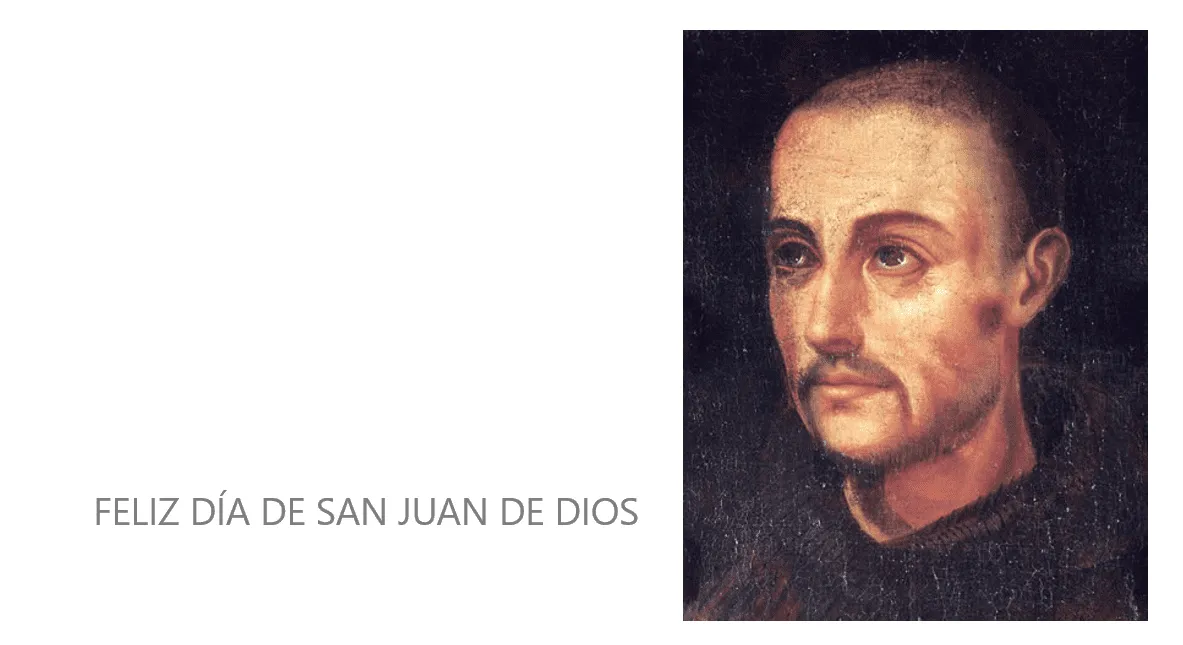 DÍA DE SAN JUAN DE DIOS